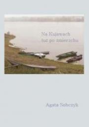 Okładka książki Na kujawach tuż po zmierzchu