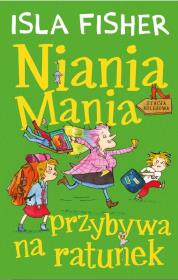 Okładka książki Niania Mania. T.3 Niania Mania przybywa na ratunek