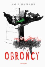 Obrońcy. Autor: Dłużewska Maria. Dadada.pl Okładka książki Obrońcy