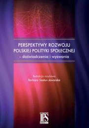 Opakowanie Perspektywy rozwoju polskiej polityki społecznej - doświadczenia i wyzwania