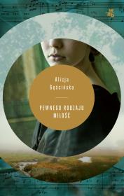 Pewnego rodzaju miłość. Autor: Gęścińska Alicja. Dadada.pl Okładka książki Pewnego rodzaju miłość