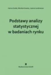 Podstawy analizy statystycznej w badaniach rynku. Autor: praca zbiorowa. Dadada.pl Okładka książki Podstawy analizy statystycznej w badaniach rynku