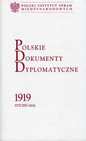 Polskie Dokumenty Dyplomatyczne 1919 styczeń - maj. Wydawca: Polski Instytut Spraw Międzynarodowych. Dadada.pl Opakowanie Polskie Dokumenty Dyplomatyczne 1919 styczeń - maj