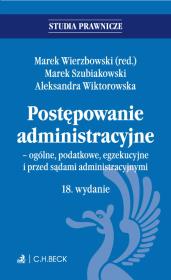Postępowanie administracyjne - ogólne, podatkowe, egzekucyjne i przed sądami administracyjnymi. Autor: Opracowanie zbiorowe. Dadada.pl Okładka książki Postępowanie administracyjne - ogólne, podatkowe, egzekucyjne i przed sądami administracyjnymi