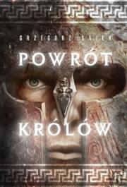 Powrót królów. Autor: Gajek Grzegorz. Dadada.pl Okładka książki Powrót królów