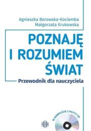Zdjęcie produktu Poznaję i rozumiem świat Przewodnik dla nauczyciela + 2CD