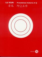 Okładka książki Prawdziwa historia A Q