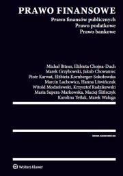 Okładka książki Prawo finansowe. Prawo finansów publicznych. Prawo podatkowe. Prawo bankowe