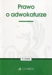 Prawo o adwokaturze. Autor: Opracowanie zbiorowe. Dadada.pl Okładka książki Prawo o adwokaturze
