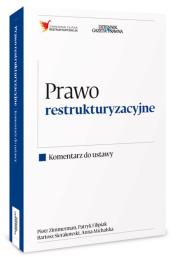Okładka książki Prawo restrukturyzacyjne Komentarz do ustawy