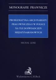 Okładka książki Problematyka akcjonariatu pracowniczego w Polsce na tle doświadczeń międzynarodowych