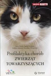 Profilaktyka chorób zwierząt towarzyszących. Autor: Ziętek Jerzy, Chrostek agata, Adaszek Łukasz, Winiarczyk Stanisław. Dadada.pl Okładka książki Profilaktyka chorób zwierząt towarzyszących