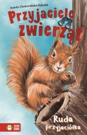 Przyjaciele Zwierząt Ruda przyjaciółka Tom 6. Autor: Aniela Cholewińska-Szkolik. Dadada.pl Okładka książki Przyjaciele Zwierząt Ruda przyjaciółka Tom 6