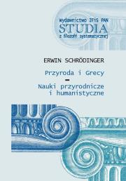 Przyroda i Grecy. Autor: Schrodinger Erwin. Dadada.pl Okładka książki Przyroda i Grecy