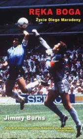 Okładka książki Ręka Boga. Życie Diego Maradony