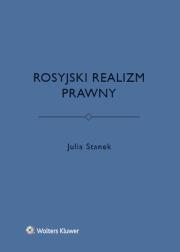 Rosyjski realizm prawny. Autor: Stanek Julia. Dadada.pl Okładka książki Rosyjski realizm prawny