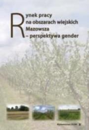 Rynek pracy na obszarach wiejskich Mazowsza.... Autor: Janina Sawicka. Dadada.pl Okładka książki Rynek pracy na obszarach wiejskich Mazowsza...