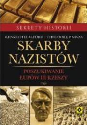Skarby nazistów. Poszukiwanie łupów III.. (e-book) - Audiobook. Autor: Kenneth D. Alford, Theodore P. Savas. Dadada.pl Okładka książki Skarby nazistów. Poszukiwanie łupów III.. (e-book) - Audiobook