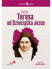 Okładka książki Skuteczni Święci. Święta Teresa od Dzieciątka Jezu