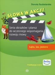 Słowa w akcji Łąka, las, jezioro. Autor: Dorota Szubstarska. Dadada.pl Okładka książki Słowa w akcji Łąka, las, jezioro