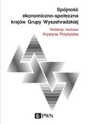Okładka książki Spójność ekonomiczno-społeczna krajów Grupy Wyszechradzkiej