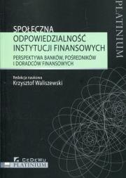 Społeczna odpowiedzialność instytucji.... Autor: Krzysztof Waliszewski (red.). Dadada.pl Okładka książki Społeczna odpowiedzialność instytucji...