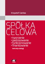 Spółka celowa. Autor: Czerkas Krzysztof. Dadada.pl Okładka książki Spółka celowa