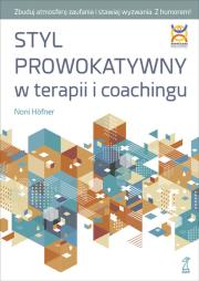 Okładka książki Styl Prowokatywny w terapii i coachingu