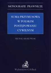Okładka książki Suma przymusowa w polskim postępowaniu cywilnym