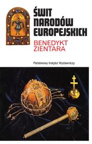 Świt narodów europejskich. Autor: Zientara Benedykt. Dadada.pl Okładka książki Świt narodów europejskich