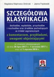 Szczegółowa klasyfikacja dochodów wydatków przychodów i rozchodów oraz środków pochodzących ze źródeł zagranicznych z komentarzem przykładami uwagami objaśniającymi. Autor: Majdrowicz-Dmitrzak Magdalena, Frąckowiak Joanna. Dadada.pl Okładka książki Szczegółowa klasyfikacja dochodów wydatków przychodów i rozchodów oraz środków pochodzących ze źródeł zagranicznych z komentarzem przykładami uwagami objaśniającymi