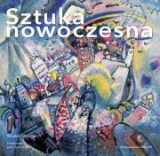 Sztuka nowoczesna. Od Moneta do Picassa. Autor: Ormiston Rosalind, prof. Fran Lloyd, Dorota Skals. Dadada.pl Okładka książki Sztuka nowoczesna. Od Moneta do Picassa