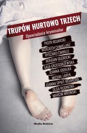 Okładka książki Trupów hurtowo trzech