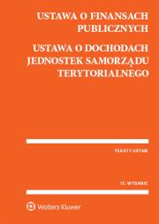 Okładka książki Ustawa o finansach publicznych Ustawa o dochodach jednostek samorządu terytorialnego