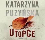 Utopce - CD. Autor: Katarzyna Puzyńska, Laura Breszka. Dadada.pl Okładka książki Utopce - CD