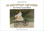 W sekretnym ogrodzie. Autor: Agnieszka Starok. Dadada.pl Okładka książki W sekretnym ogrodzie