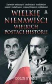 Okładka książki Wielkie nienawiści wielkich postaci historii