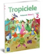 W.TROPICIELE KL.2 PODR 2 -WSIP. Autor: Praca zbiorowa. Dadada.pl Okładka książki W.TROPICIELE KL.2 PODR 2 -WSIP