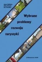 Wybrane problemy rozwoju turystyki. Autor: praca zbiorowa. Dadada.pl Okładka książki Wybrane problemy rozwoju turystyki