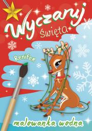 Wyczaruj... święta Renifer. Autor: Opracowanie zbiorowe. Dadada.pl Okładka książki Wyczaruj... święta Renifer