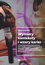 Wymiary konteksty i wzory karier. Autor: Jakub Niedbalski (red.). Dadada.pl Okładka książki Wymiary konteksty i wzory karier