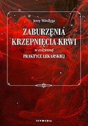 Okładka książki Zaburzenia krzepnięcia krwi w codziennej praktyce