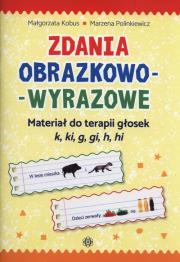 Zdania obrazkowo-wyrazowe. Autor: Małgorzata Kobus, Marzena Polinkiewicz. Dadada.pl Okładka książki Zdania obrazkowo-wyrazowe