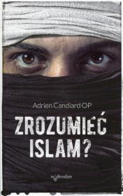 Okładka książki Zrozumieć islam?