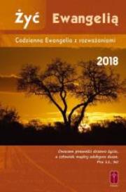 Żyć Ewangelią - Codzienna Ewangelia z rozważaniami. Autor: praca zbiorowa. Dadada.pl Okładka książki Żyć Ewangelią - Codzienna Ewangelia z rozważaniami