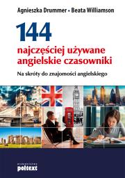 144 najczęściej używane angielskie czasowniki. Autor: Agnieszka Drummer, Beata Williamson. Dadada.pl Okładka książki 144 najczęściej używane angielskie czasowniki