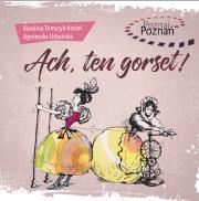 Ach, ten gorset!. Autor: Karolina Tomczyk-Kozioł, Agnieszka Urbańska. Dadada.pl Okładka książki Ach, ten gorset!