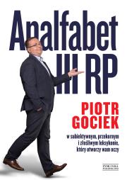 Analfabet III RP. Autor: Piotr Gociek. Dadada.pl Okładka książki Analfabet III RP