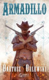 Armadillo. Autor: Bartosz Orlewski. Dadada.pl Okładka książki Armadillo