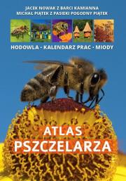Atlas pszczelarza. Autor: Piątek Michał. Dadada.pl Okładka książki Atlas pszczelarza